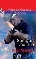 Cover: Shotgun Justice - Mills & Boon