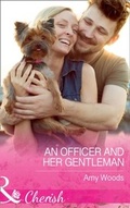 Cover: An Officer And Her Gentleman - Mills & Boon