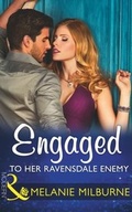 Cover: Engaged To Her Ravensdale Enemy - Mills & Boon