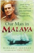 Cover: Our Man in Malaya - Sutton Publishing Ltd