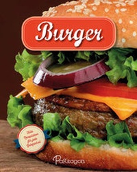 Enlarge image Cover: Burger - Parragon Books Ltd Bath