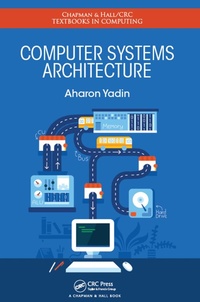 Enlarge image Cover: Computer Systems Architecture - Chapman & Hall/CRC