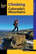 Cover: Climbing Colorado's Mountains - Falcon Guides