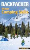 Cover: Backpacker Winter Camping Skills - Falcon Press Publishing
