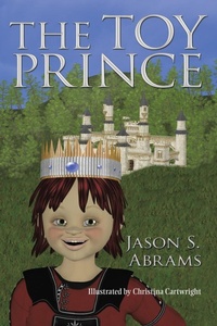 Enlarge image Cover: The Toy Prince - Lulu Publishing Services
