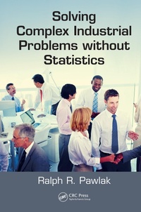 Abbildung von: Solving Complex Industrial Problems without Statistics - CRC Press