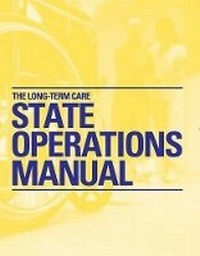 Enlarge image Cover: The Long-Term Care State Operations Manual (2015 Update) - Hcpro, a Division of Simplify Compliance