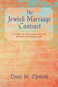 Abbildung von: The Jewish Marriage Contract - Lawbook Exchange, Ltd.