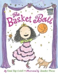 Cover: The Basket Ball - Abrams Books for Young Readers