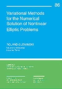 Enlarge image Cover: Variational Methods for Numerical Solution of Nonlinear Elliptic Problems - Society for Industrial & Applied Mathematics,U.S.