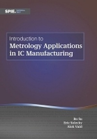 Enlarge image Cover: Introduction to Metrology Applications in IC Manufacturing - SPIE Press