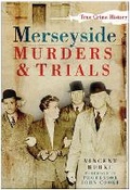 Cover: Merseyside Murders and Trials - The History Press Ltd
