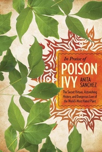 Abbildung von: In Praise of Poison Ivy - Taylor Trade Publishing