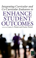 Cover: Integrating Curricular and Co-Curricular Endeavors to Enhance Student Outcomes - Emerald Group Publishing Limited