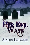 Cover: Her Evil Ways - Whiskey Creek Press