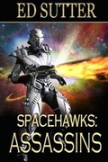 Cover: Spacehawks Book 2 - Whiskey Creek Press