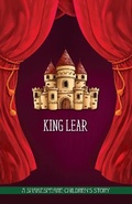 Cover: King Lear: A Shakespeare Children's Story (US Edition) - Sweet Cherry Publishing