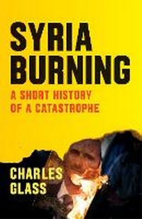 Enlarge image Cover: Syria Burning - Verso Books