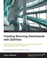 Enlarge image Cover: Creating Stunning Dashboards with QlikView - Packt Publishing
