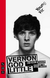 Enlarge image Cover: Vernon God Little - Nick Hern Books