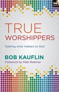 Cover: True Worshippers - Inter-Varsity Press