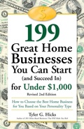 Cover: 199 Great Home Businesses You Can Start (and Succeed In) for Under $1,000 - Random House USA Inc