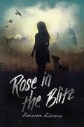 Cover: Rose in the Blitz - Chicken House Ltd
