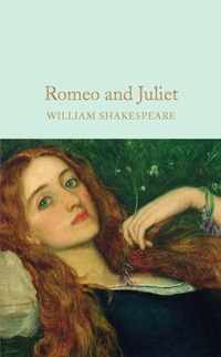 Enlarge image Cover: Romeo and Juliet - Macmillan Collector's Library