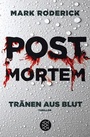 Cover: Post Mortem - Tränen aus Blut - Fischer Taschenbuch