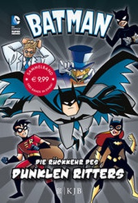 Enlarge image Cover: Batman - Die Rückkehr des Dunklen Ritters - FISCHER Sauerländer