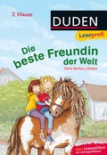 Cover: Duden Leseprofi - Die beste Freundin der Welt, 2. Klasse - Fischer Sauerl&auml;nder Duden