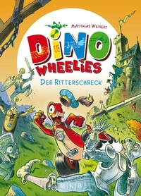 Enlarge image Cover: Dino Wheelies: Der Ritterschreck - FISCHER Sauerländer
