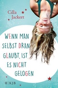 Cover: Wenn man selbst dran glaubt, ist es nicht gelogen - FISCHER Sauerl&auml;nder