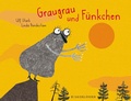 Cover: Graugrau und F&uuml;nkchen - FISCHER Sauerl&auml;nder