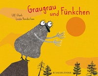 Enlarge image Cover: Graugrau und Fünkchen - FISCHER Sauerländer