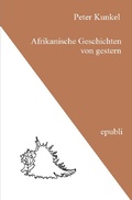 Cover: Afrikanische Geschichten von gestern - epubli