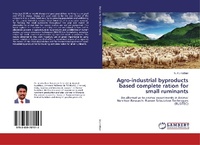 Abbildung von: Agro-industrial byproducts based complete ration for small ruminants - LAP Lambert Academic Publishing