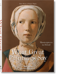 Abbildung von: What Great Paintings Say. Masterpieces in Detail - TASCHEN