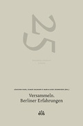 Cover: Versammeln. Berliner Erfahrungen - EOS Verlag