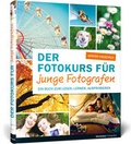 Cover: Der Fotokurs f&uuml;r junge Fotografen - Vierfarben