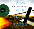 Cover: Was wir getan haben - Argon