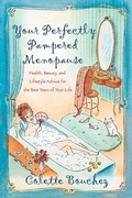 Cover: Your Perfectly Pampered Menopause - Harmony Books
