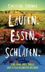 Cover: Laufen. Essen. Schlafen. - Piper