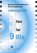 Cover: Betriebswirtschaftslehre /Rechnungswesen Alles Klar 9. F&uuml;r die 9.... / Betriebswirtschaftslehre/Rechnungswesen Alles Klar 9IIIa. F&uuml;r die 9. Jahrgangsstufe an sechsstufigen Realschulen - V&ouml;gel, E