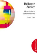 Cover: Heilende Zucker - VAK