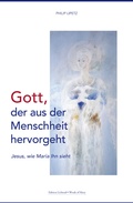 Cover: Gott, der aus der Menschheit hervorgeht - Panorama
