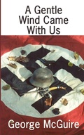 Cover: A Gentle Wind Came with Us - AuthorHouse