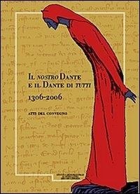 Abbildung von: Il nostro Dante e il Dante di tutti (1306-2066). Giornale storico della lunigiana e del territorio Lucense - Giornale storico Lunigiana e ter. lucense;Giacché Edizioni