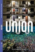 Cover: Union: 50 Years of Writing from Singapore and 15 Years of Drunken Boat - Drunken Boat Media