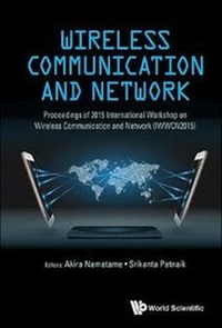 Enlarge image Cover: Wireless Communication and Network - World Scientific Publishing Co Pte Ltd